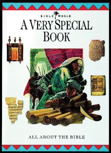 A Very Special Book: All About the Bible (Bible World) Non-fiction