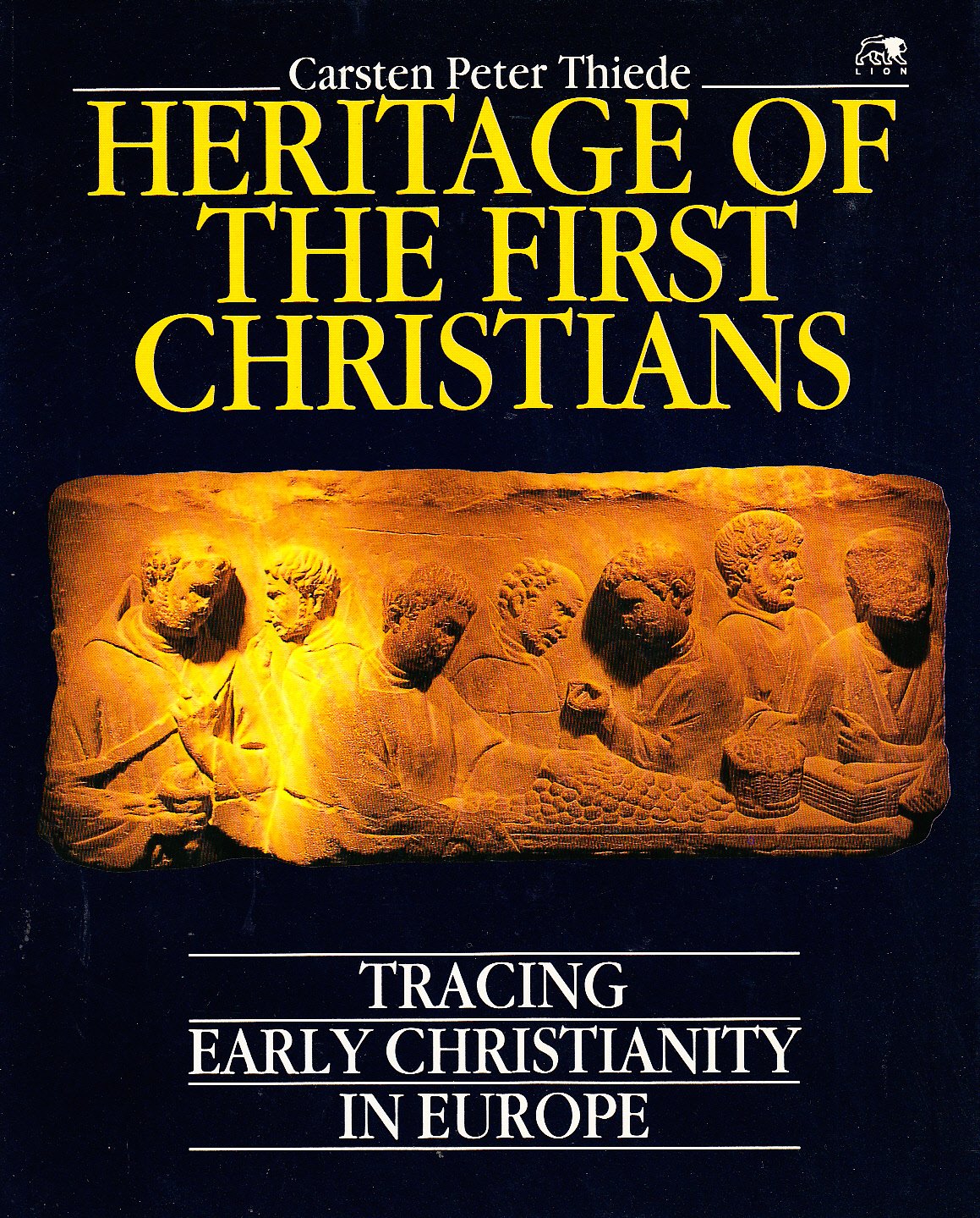 The Heritage of the First Christians: Tracing Early Christianity in Europe Social Sciences