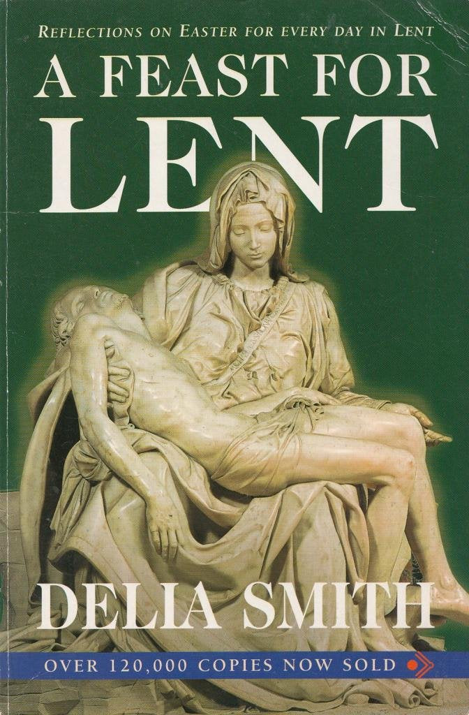 A Feast for Lent: Reflections on Easter for Every Day of Lent Religion & Esotericism