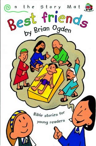 Best Friends: Bible Stories for Young Readers (On the Story Mat S.) Non-fiction