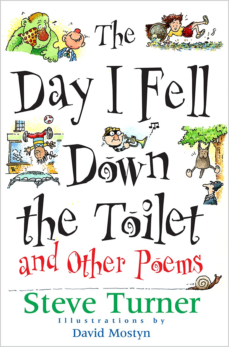 The Day I Fell Down the Toilet: And Other Poems Non-fiction