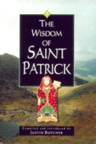 The Wisdom of St. Patrick (The Wisdom of Series) Religion & Esotericism