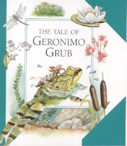 The Tale of Geronimo Grub book