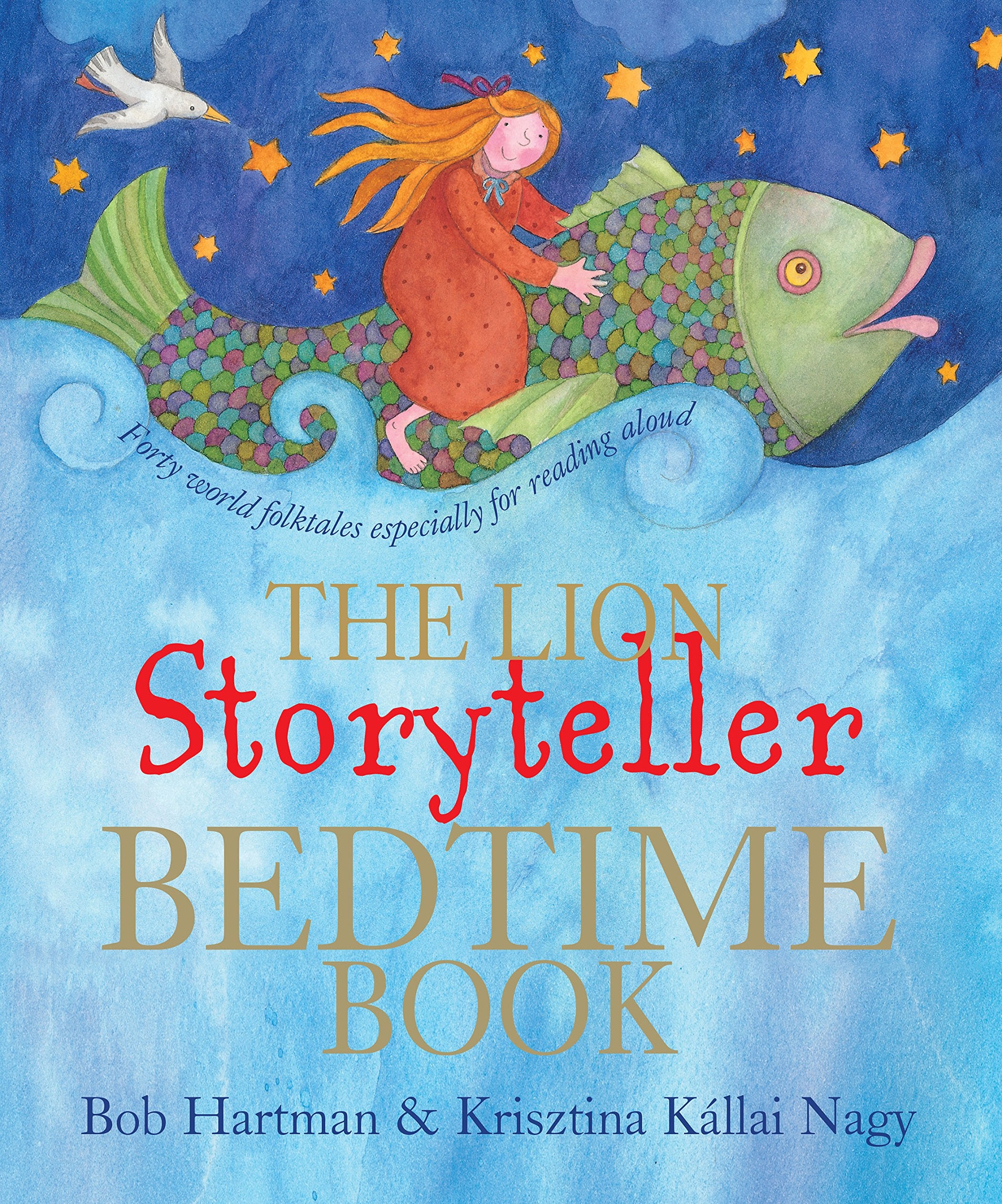 The Lion Storyteller Bedtime Book: World folk tales especially for reading aloud Fairy Tales & Legends