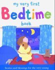 My Very First Bedtime Book: Stories and blessings for the very young Non-fiction