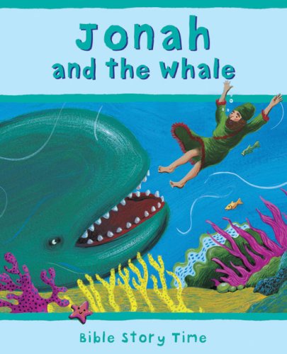 Jonah and the Whale (Bible Story Time) Non-fiction
