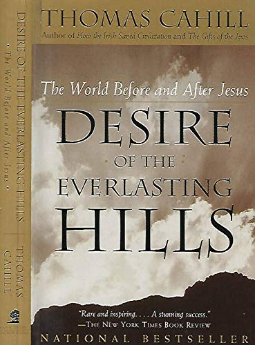 Desire of the Everlasting Hills (The hinges of history) Social Sciences