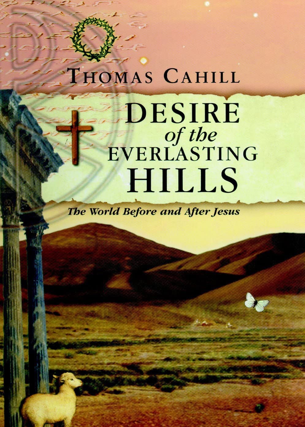 Desire of the Everlasting Hills: The World Before and After Jesus Social Sciences