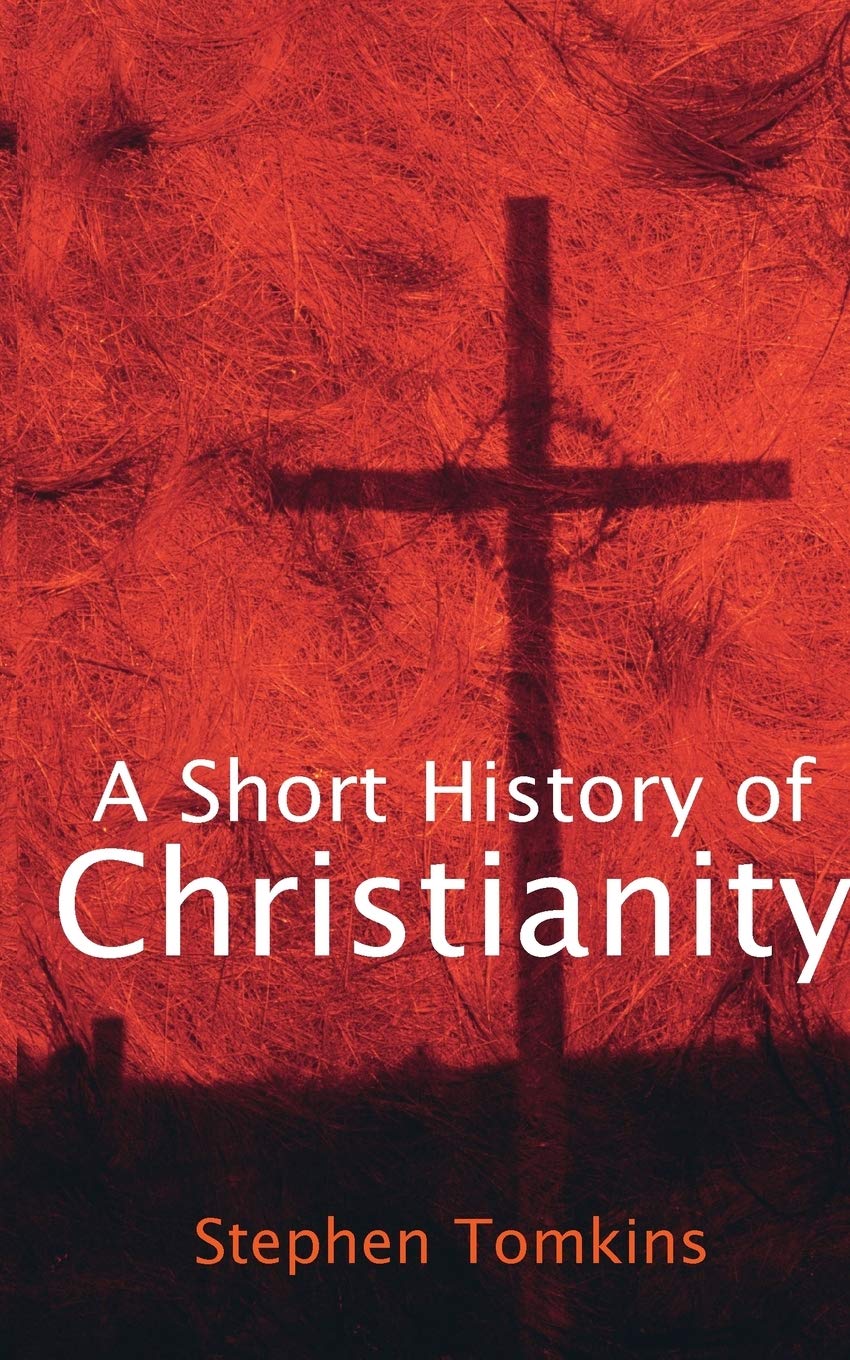 A Short History of Christianity (Lion Histories) Philosophy