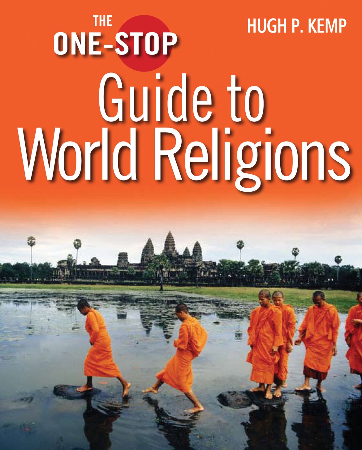 The One-Stop Guide to World Religions book