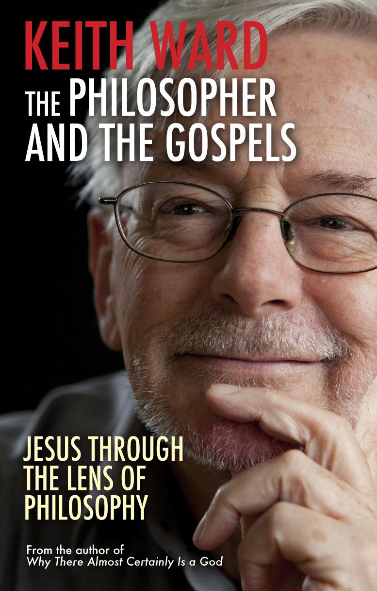 The Philosopher and the Gospels: Jesus Through the Lens of Philosophy Philosophy