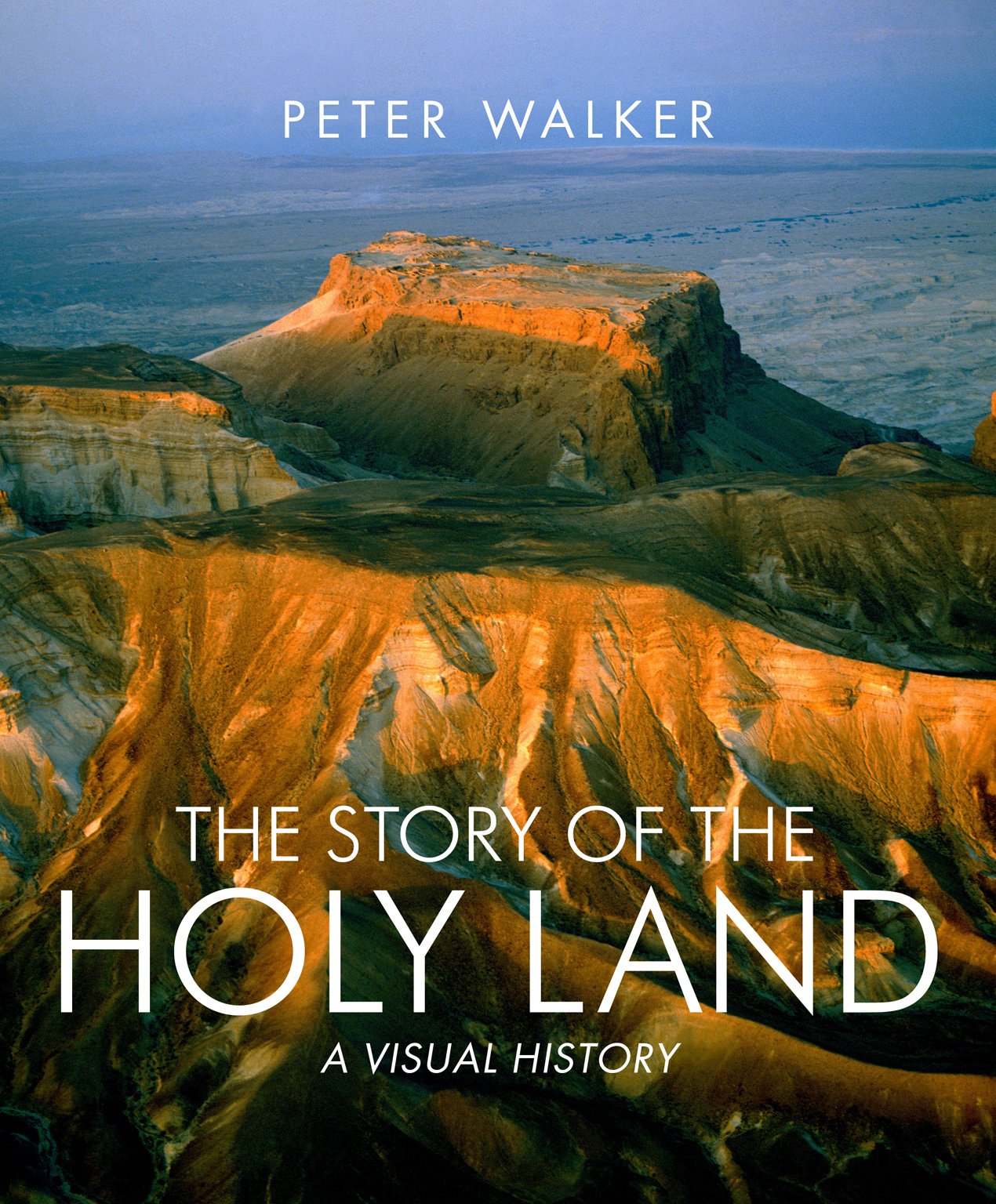The Story of the Holy Land: A visual history Social Sciences