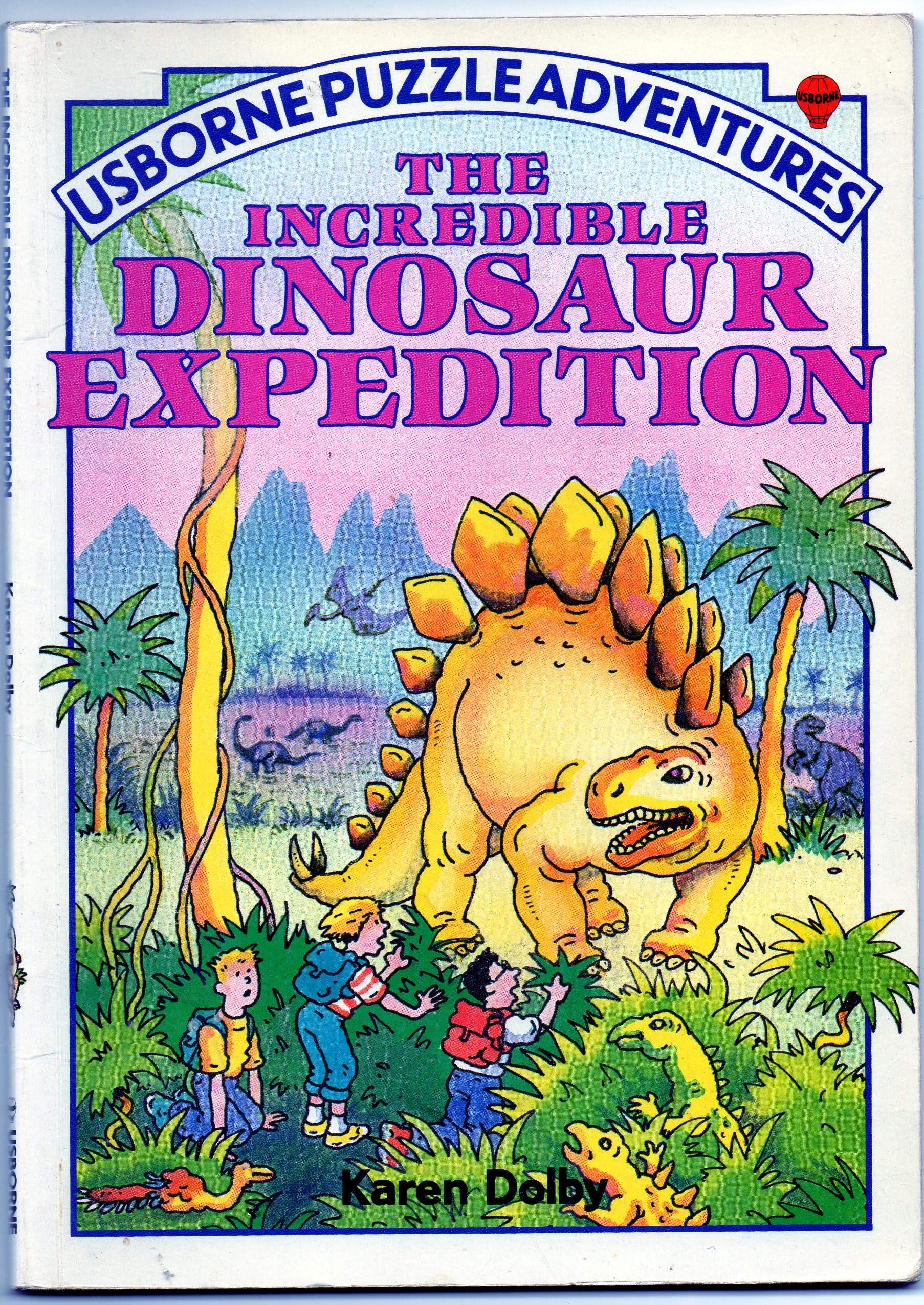 Incredible Dinosaur Expedition (Usborne Puzzle Adventures S., Band 4) Novels & Short Stories