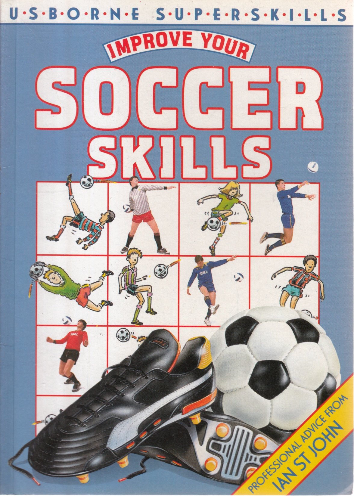 Improve Your Soccer Skills (Usborne Superskills) Leisure & Fun