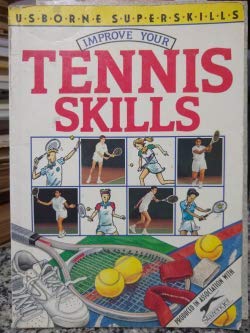 Improve Your Tennis Skills (Usborne Superskills) Leisure & Fun