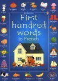 The First Hundred Words in French (Usborne First Hundred Words) Foreign Languages ​​& Dictionaries