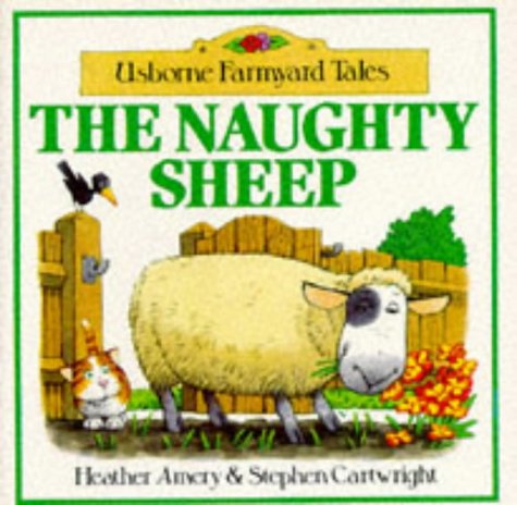 The Naughty Sheep (Farmyard Tales) Non-fiction