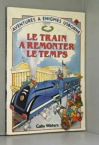 LE TRAIN A REMONTER LE TEMPS book
