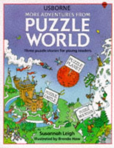 More Adventures from Puzzle World: Three Puzzle Stories for Young Readers : Puzzle Castle/Puzzle Planet/Puzzle Mountain: Mountain, Puzzle, Castle (Usborne Puzzle World) Tiptoi & Games