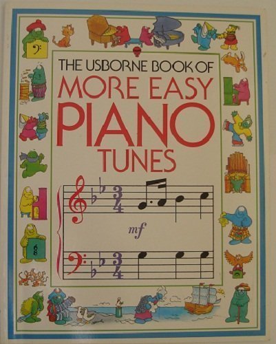 Usborne Book of More Easy Piano Tunes (Usborne Tunebooks S.) Non-fiction