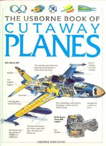 The Usborne Book of Cutaway Planes book