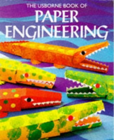The Usborne Book of Paper Engineering (How to Make Series) Hobbies & Crafts