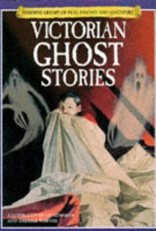 Victorian Ghost Stories (Library of Fantasy and Adventure Series) Horror & Mystery