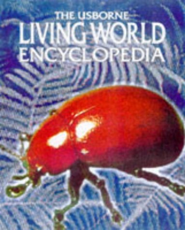 Usborne Living World Encyclopedia (Usborne Encyclopedias) Non-fiction