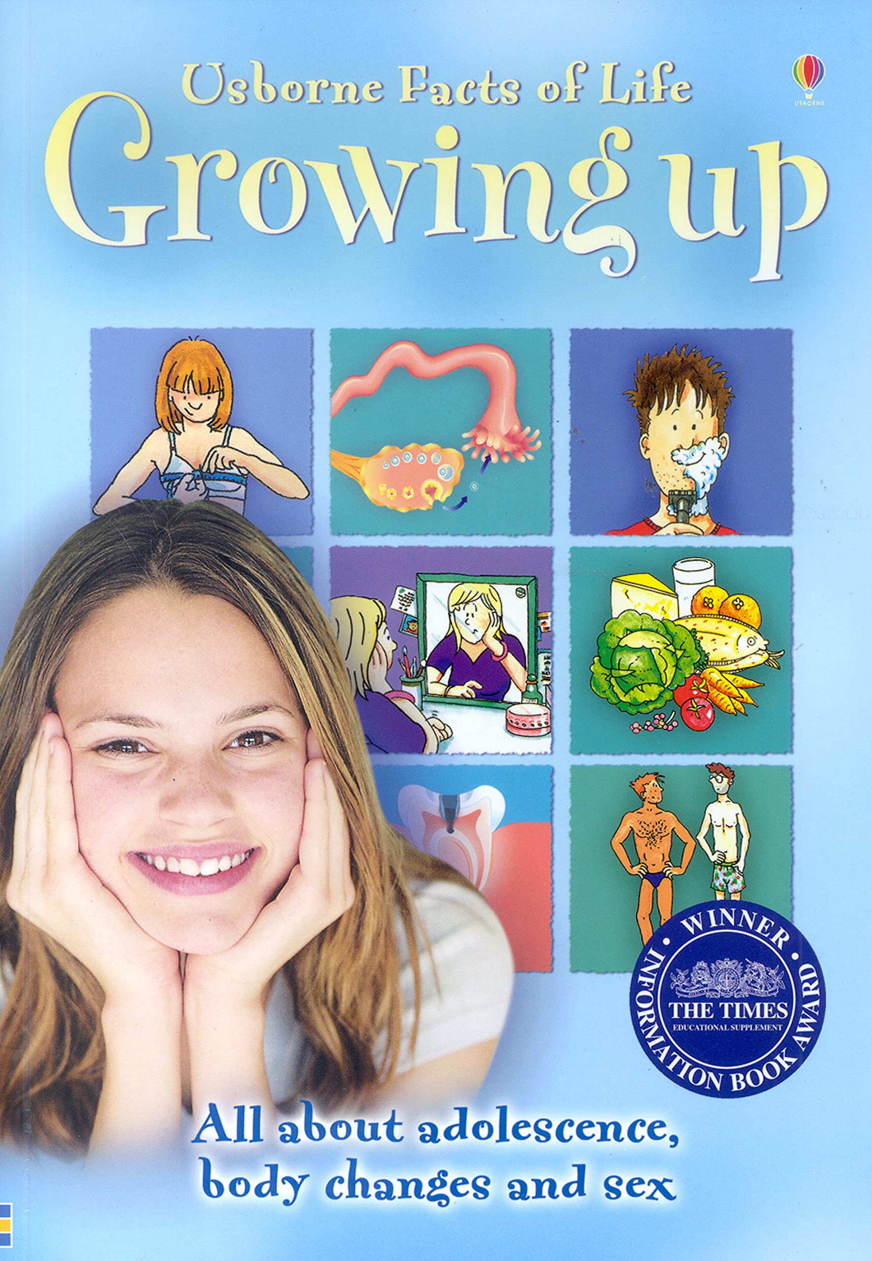Usborne Facts of Life, Growing Up (All about Adolescence, body changes and sex) Non-fiction