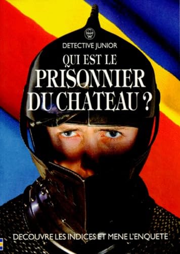 QUI EST LE PRISONNIER DU CHATEAU ? Découvre les indices et mène l'enquête Books