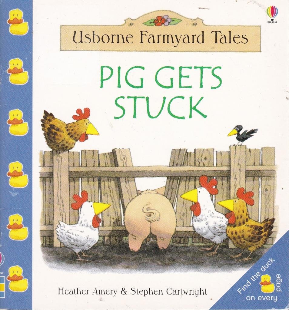 Pig Gets Stuck (Farmyard Tales Little Book) Books