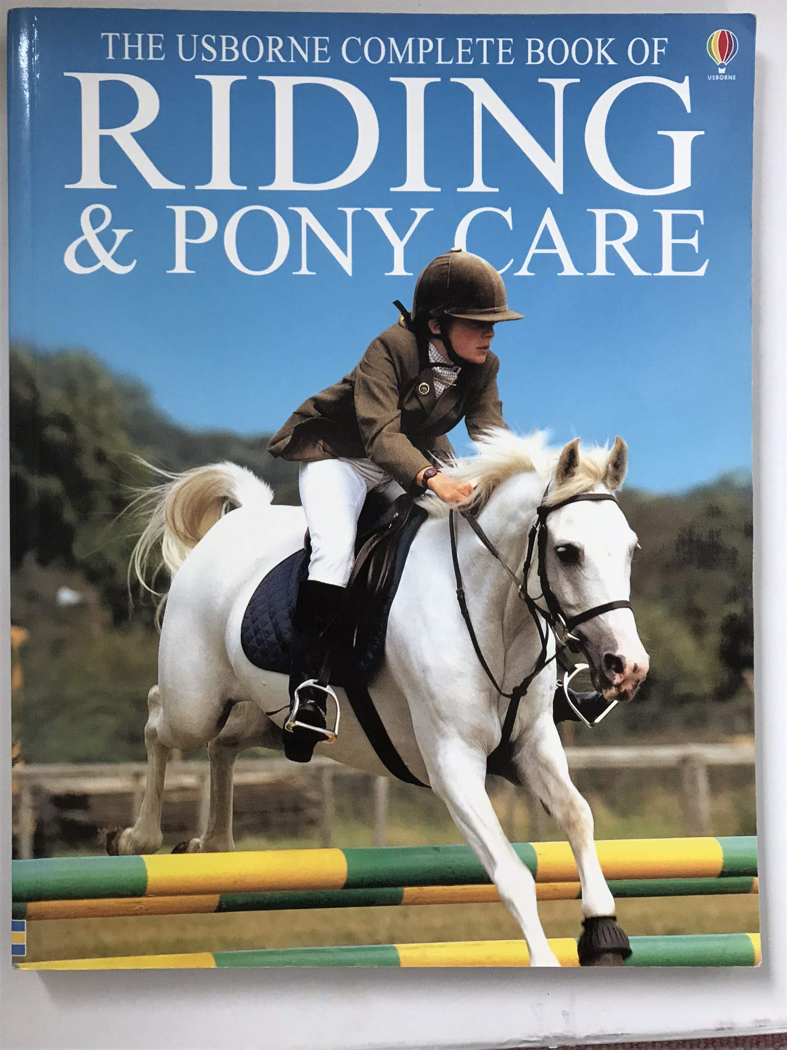 Riding and Pony Care (Complete Book of Riding & Pony Care) Leisure & Fun