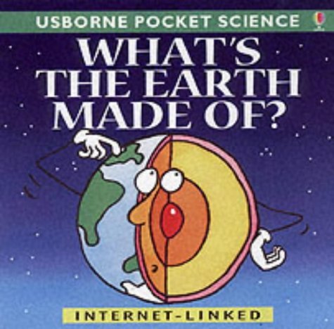 What's the Earth Made Of? (Usborne Pocket Science S.) Non-fiction