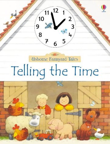 Telling the Time (Farmyard Tales) Non-fiction