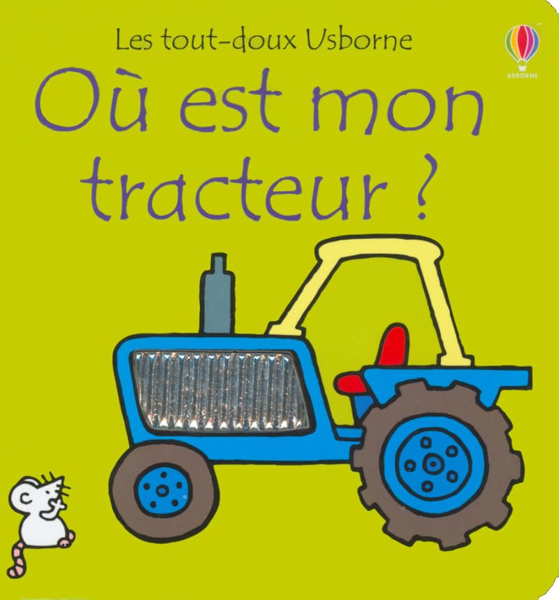 OU EST MON TRACTEUR ? - LES TOUT-DOUX USBORNE book