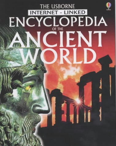 The Usborne Internet-linked Encyclopedia of the Ancient World (Internet-linked S.) Non-fiction
