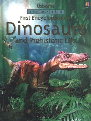 First Encyclopedia of Dinosaurs and Prehistoric Life book