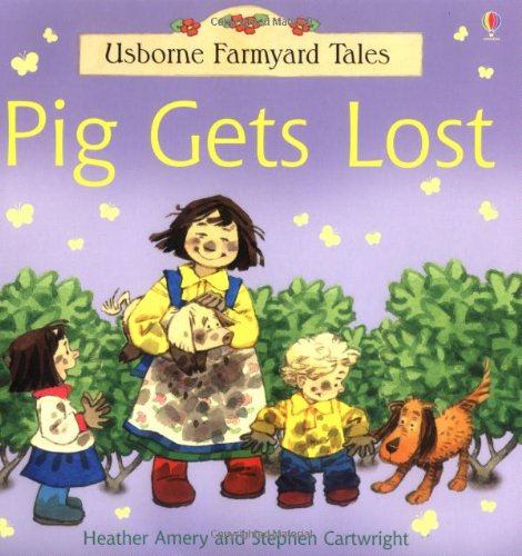 Pig Gets Lost (Farmyard Tales) Novels & Short Stories