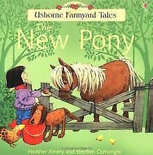 The New Pony (Farmyard Tales) Novels & Short Stories