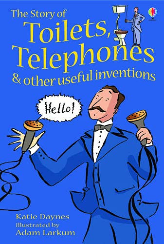 The Story Of Toilets, Telephones and Other Useful Inventions (Young Reading Series 1) Non-fiction