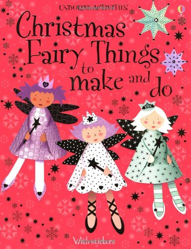 Christmas Fairy Things to Make and Do book