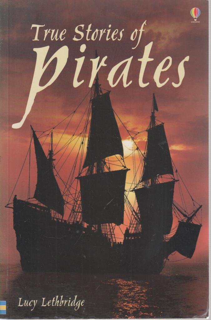 True Stories of Pirates (Usborne True Stories) Books