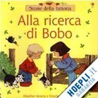 Alla ricerca di Bobo (Storie della fattoria) Children's books