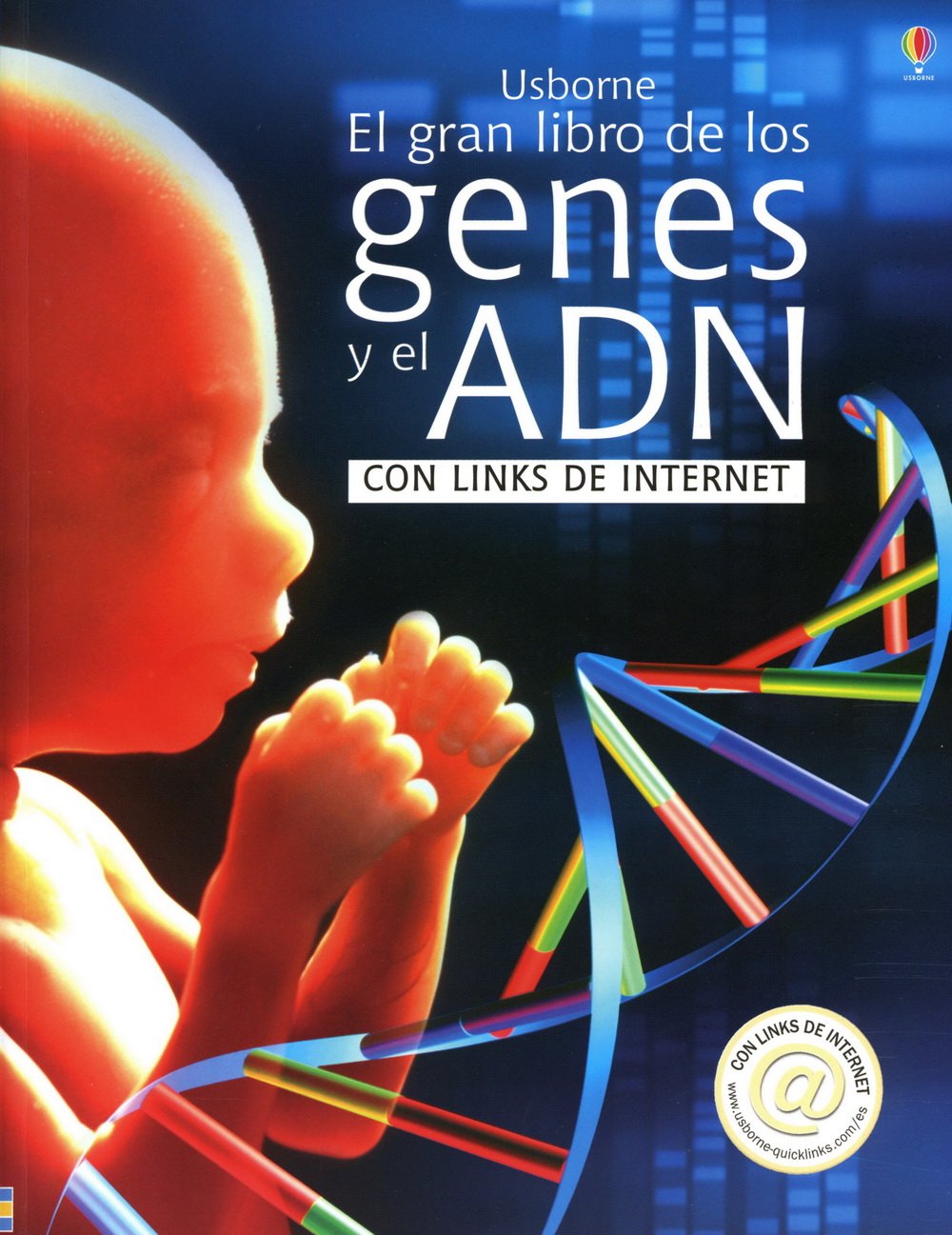 El Gran Libro De Los Genes y El ADN/The Big Book of Genes and DNA: Con Links De Internet/ Internet Linked Non-fiction
