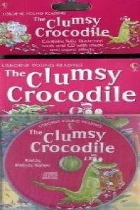 The Clumsy Crocodile, Book and Audio-CD (Usborne Young Reading) Novels & Short Stories