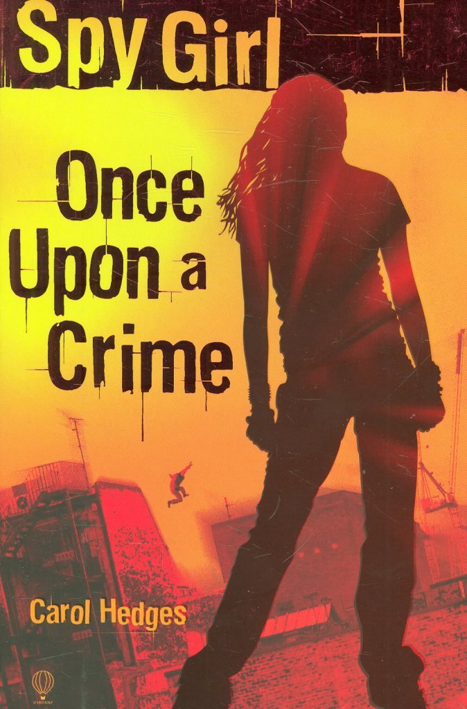 Once Upon A Crime (Spy Girl) Novels & Short Stories