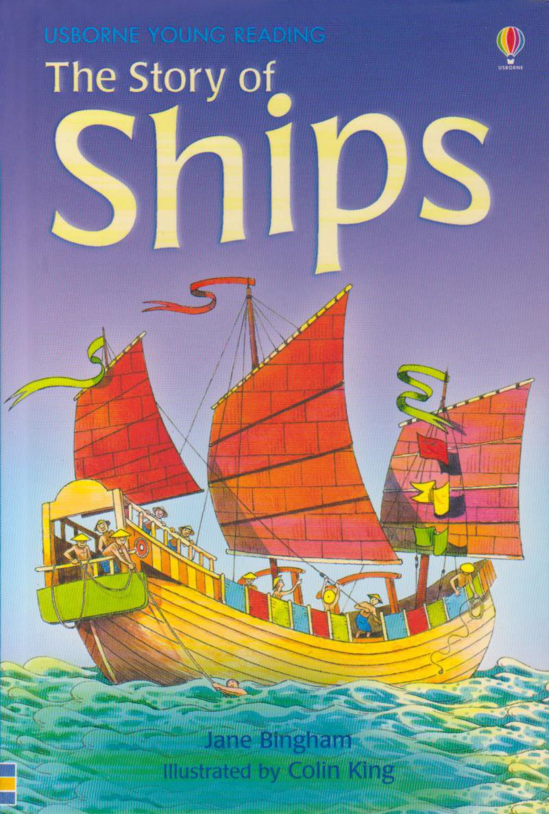 Bingham, J: The Story of Ships Non-fiction