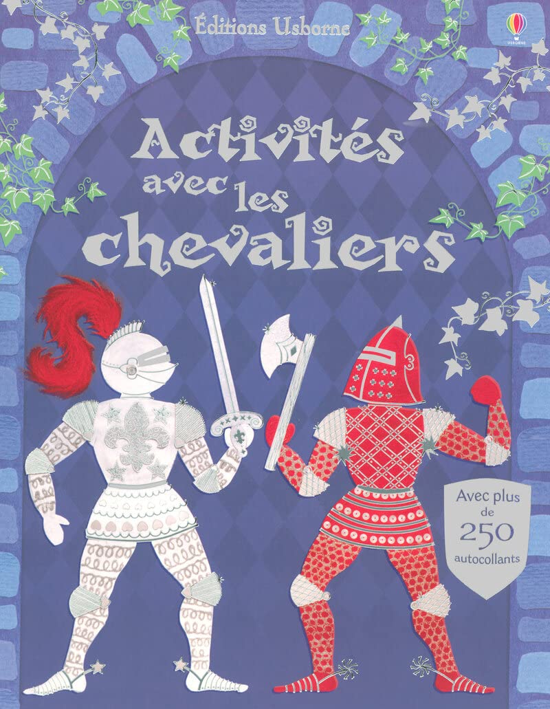 ACTIVITES AVEC LES CHEVALIERS - AVEC PLUS DE 250 AUTOCOLLANTS Hobbies & Crafts