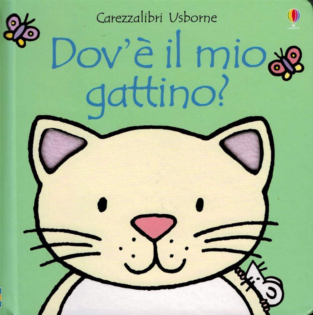 Carezzalibri Usborne: Dov'e il mio gattino? book