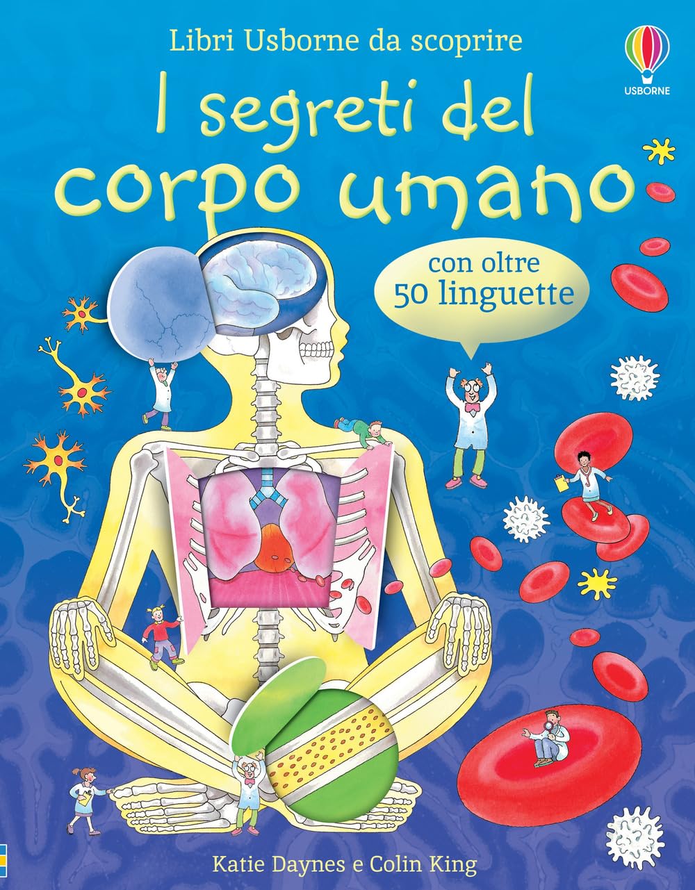 I segreti del corpo umano (Libri Usborne da scoprire) Tiptoi & Games